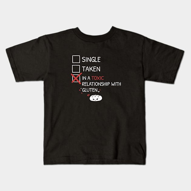 Single Taken Toxic Gluten Kids T-Shirt by Geekydog